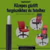 Erősített gázlift forgószékhez 150 kg-os teherbírással