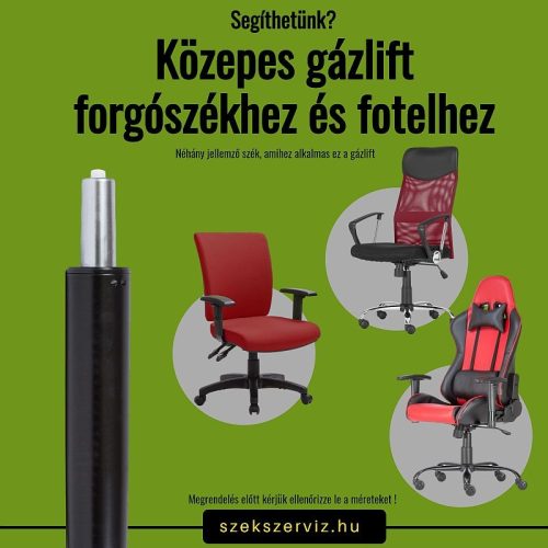 Közepes méretű gázlift, gázteleszkóp forgószékhez és fotelhez, 110 kg teherbírással